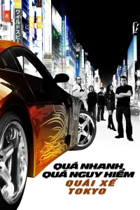 Quá Nhanh Quá Nguy Hiểm 3: Đường Đua Tokyo